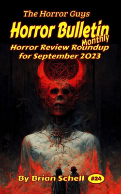 Horror Bulletin Monthly September 2023 - Horror Bulletin Monthly Issues, #24