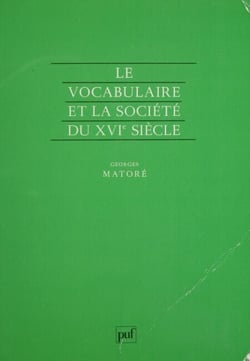 Le Vocabulaire et la société du XVIe siècle