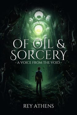 A Voice from the Void - Of Oil &amp; Sorcery, #1