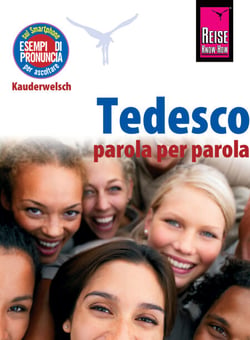 Tedesco - parola per parola (Deutsch als Fremdsprache, italienische Ausgabe) - Reise Know-How Kauderwelsch-Band 141