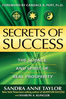 Secrets of Success - The Science and Spirit of Real Prosperity