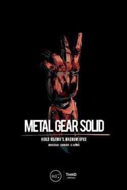 Metal Gear Solid - Hideo Kojima’s Magnum Opus