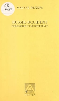 Russie-Occident : philosophie d'une différence