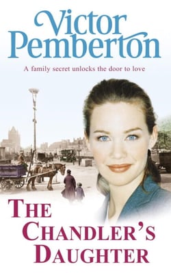 The Chandler's Daughter - A family secret unlocks the door to love