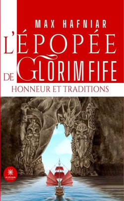 L’épopée de Glorim Fife - Honneur et traditions