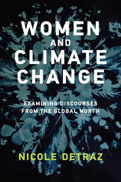 Women and Climate Change - Examining Discourses from the Global North