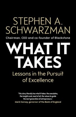 What It Takes - Lessons in the Pursuit of Excellence