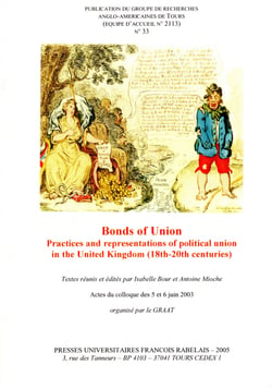 Bonds of Union - Practices and Representations of Political Union in the United Kingdom (18th-20th centuries)
