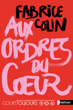 Aux ordres du coeur - Court toujours