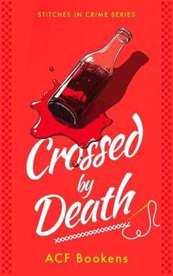 Crossed By Death - Stitches in Crime, #1