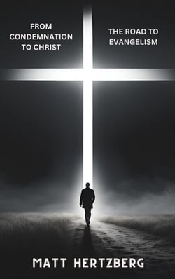 From Condemnation to Christ: The Road to Evangelism