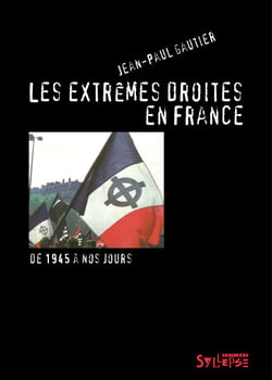 Les extrêmes droites en France - De 1945 à nos jours