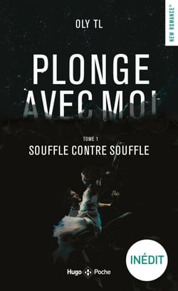 Plonge avec moi - Tome 01 - Souffle contre souffle