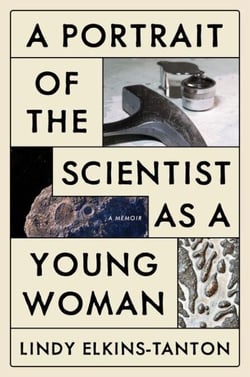 A Portrait of the Scientist as a Young Woman - A Memoir