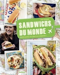 Sandwichs du monde - 40 recettes sur place ou à emporter !