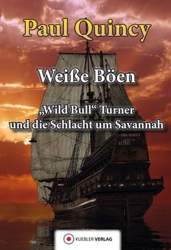 Weiße Böen - Wild Bull Turner und die Schlacht um Savannah