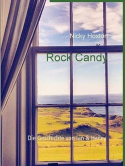 Rock Candy - Die Geschichte von Ian und Hailey