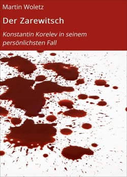 Der Zarewitsch - Konstantin Korelev in seinem persönlichsten Fall
