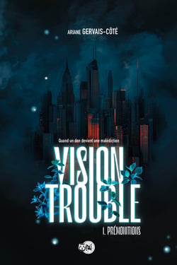 Prémonitions - Vision trouble, T1