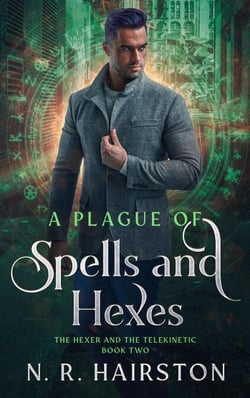 A Plague of Spells and Hexes - The Hexer And The Telekinetic, #2