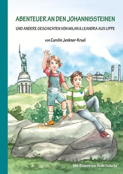 Abenteuer an den Johannissteinen - und andere Geschichten von Milan&amp;Leandra aus Lippe
