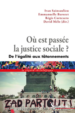 Où est passée la justice sociale ? - De l’égalité aux tâtonnements