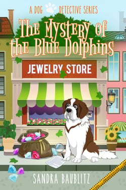 The Mystery of the Blue Dolphins - A Dog Detective Series, #1
