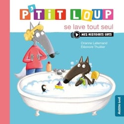 P’tit Loup se lave tout seul