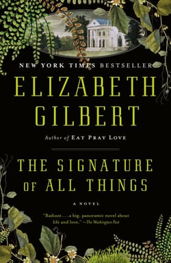 The Signature of All Things - A Novel