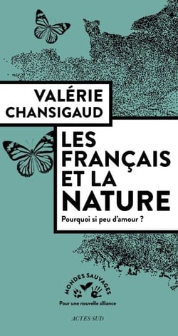 Les Français et la nature - Pourquoi si peu d'amour ?