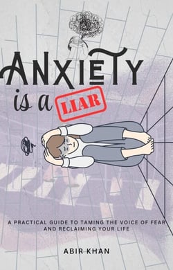 Anxiety is a Liar
