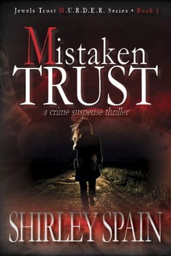 Mistaken Trust - (Book 1 of 6 in the Dark and Chilling Jewels Trust M.U.R.D.E.R Series) - Jewels Trust, #1
