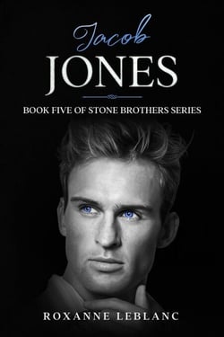 Jacob Jones - Stone Brothers Series, #5