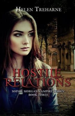 Hostile Relations - Sophie Morgan Vampire Series, #3