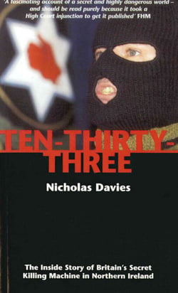 Ten-Thirty-Three - The Inside Story of Britain's Secret Killing Machine in Northern Ireland