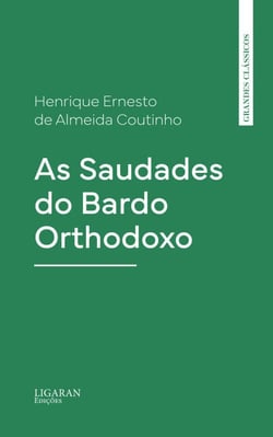 As Saudades do Bardo Orthodoxo