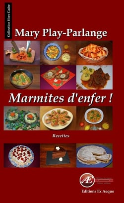 Marmites d'enfer - Livre de recettes
