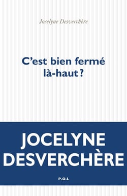 C'est bien fermé là-haut ?