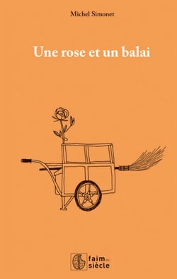 Une rose et un balai - Récit de vie