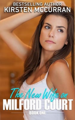 The New Wife on Milford Court: Book One - The New Wife on Milford Court, #1