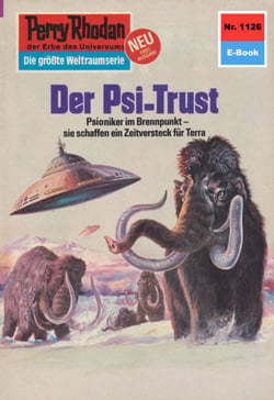 Perry Rhodan 1126: Der Psi-Trust - Perry Rhodan-Zyklus "Die endlose Armada"