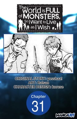 The World is Full of Monsters, So I Want to Live as I Wish #031