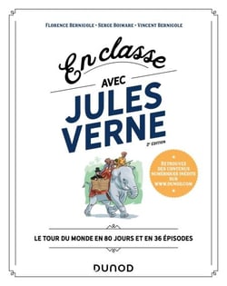 En classe avec Jules Verne - 2e éd. - Le Tour du monde en 80 jours et en 36 épisodes
