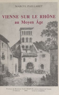 Vienne sur le Rho^ne au Moyen Âge, 468-1450