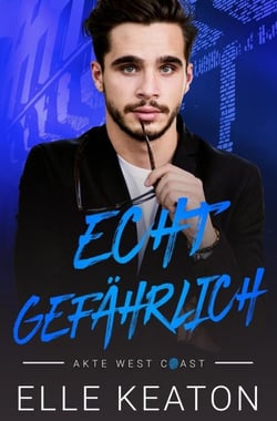 Echt Gefärlich - Akte West Coast