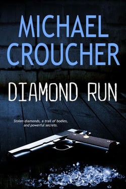 Diamond Run - A Phil Mahood Novel, #1