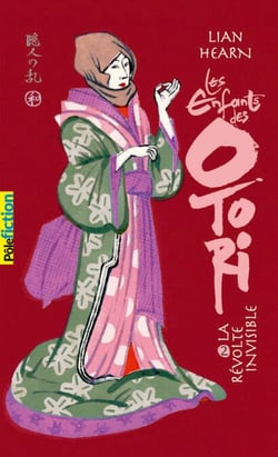 Les Enfants des Otori (Tome 2) - La Révolte invisible