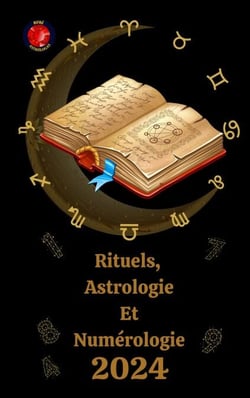 Rituels,  Astrologie  Et  Numérologie  2024