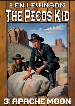 The Pecos Kid #3: Apache Moon - Pecos Kid, The, #3