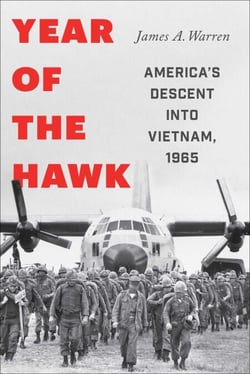 Year Of The Hawk - America's Descent into Vietnam, 1965